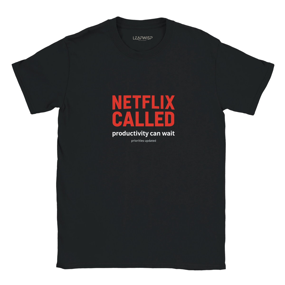T-shirt NETFLIX CALLED Leafwisp - design humoristique pop culture parodie streaming, vue 1
