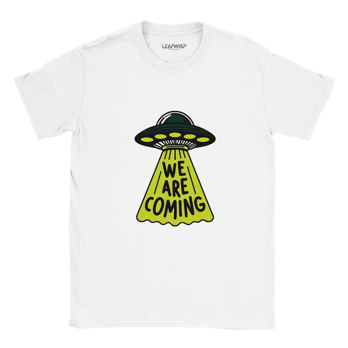 T-shirt WE ARE COMING Leafwisp - design sci-fi pop culture invasion, vue 1